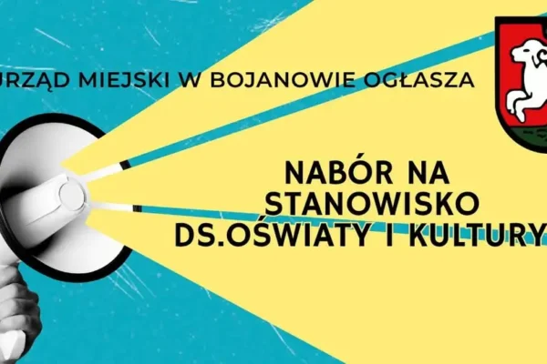 Nabór na stanowisko ds. oświaty i kultury w Urzędzie Miejskim w Bojanowie
