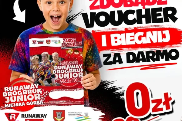Darmowe vouchery na Runaway Drogbruk Junior w Miejskiej Górce