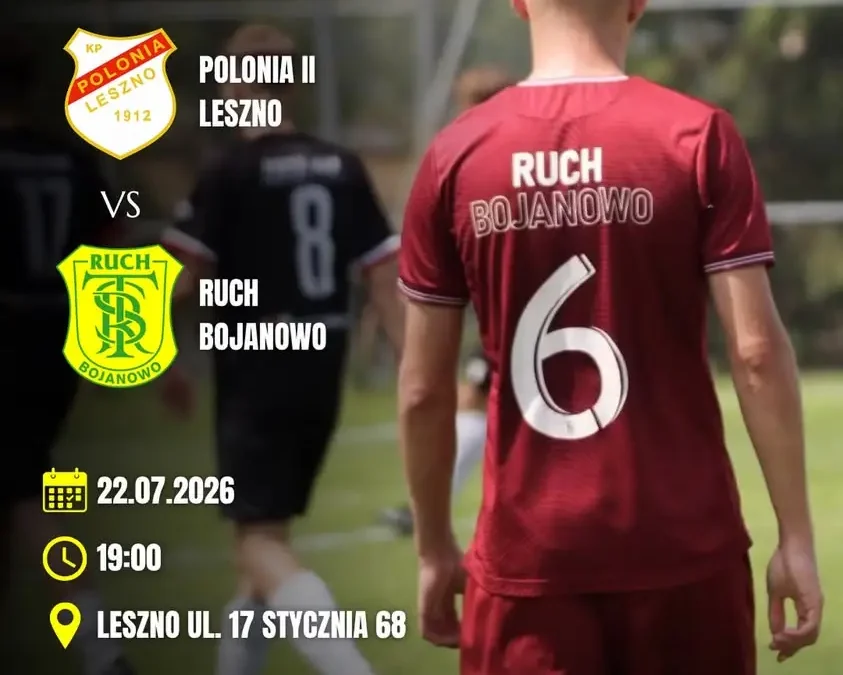 Trzeci sparing Ruchu Leszno z Polonią II Leszno już dziś