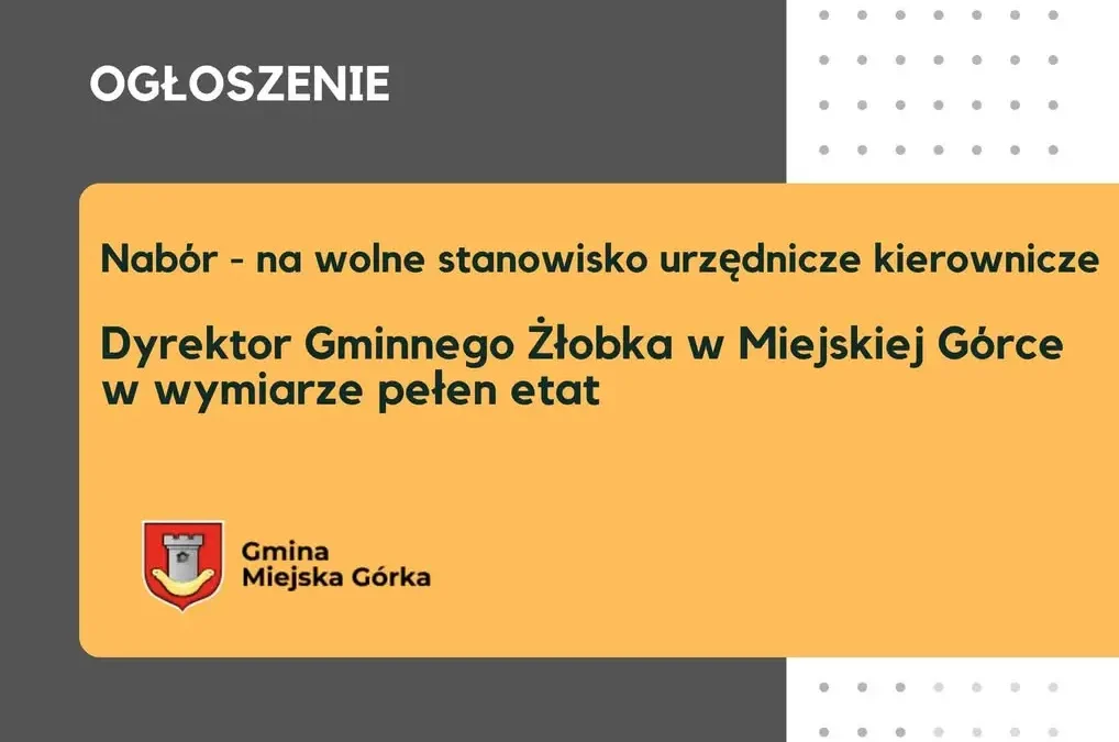 Nabór na dyrektora żłobka w Miejskiej Górce
