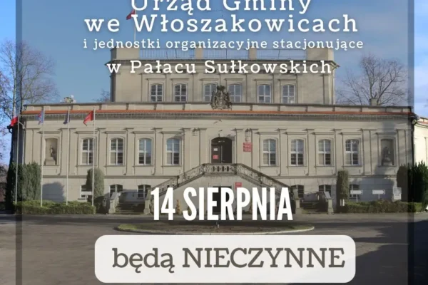Urząd Gminy Włoszakowice nieczynny 14 sierpnia – dzień wolny za święto