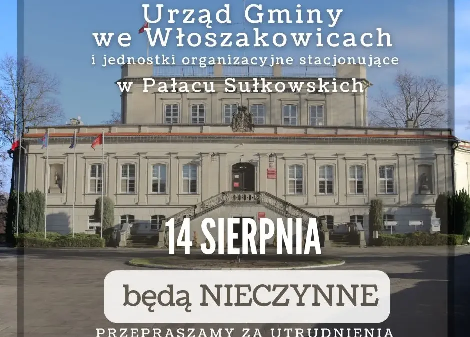Urząd Gminy Włoszakowice nieczynny 14 sierpnia – dzień wolny za święto