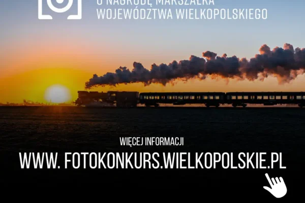 8. edycja konkursu fotograficznego o Nagrodę Marszałka Województwa Wielkopolskiego – zgłoszenia do 31 sierpnia