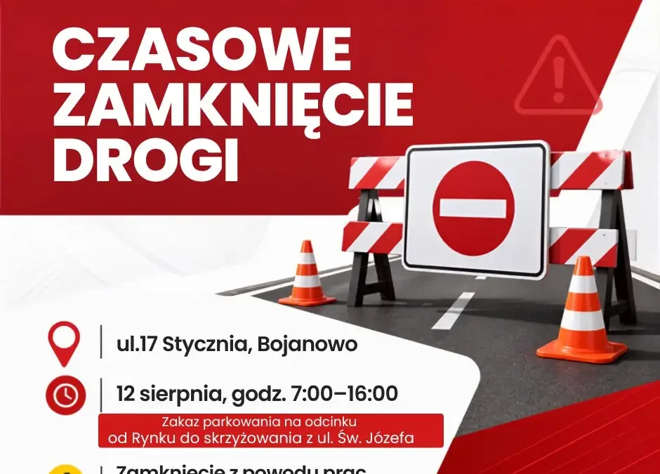Uwaga kierowcy! Zamknięcie ul. 17 Stycznia w Bojanowie na czas prac elektroenergetycznych