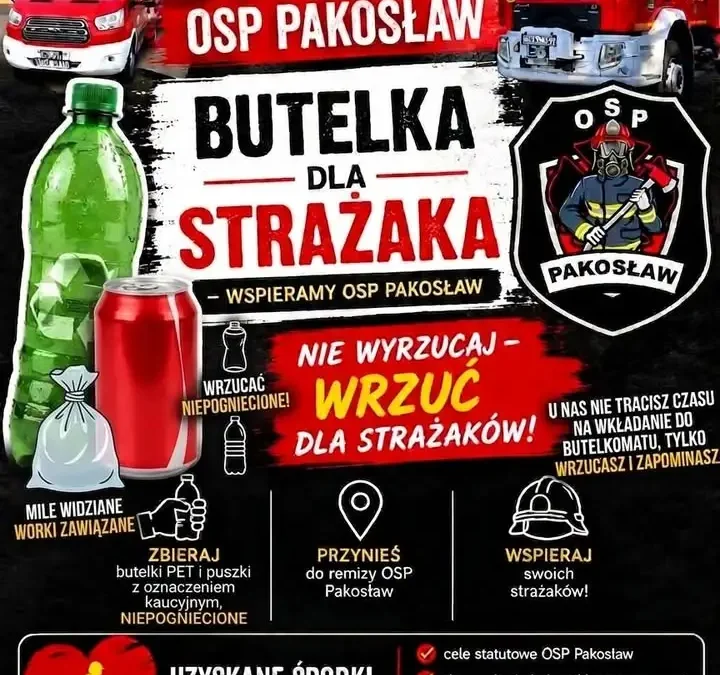 Zbiórka butelek i puszek dla OSP Pakosław – wesprzyj strażaków