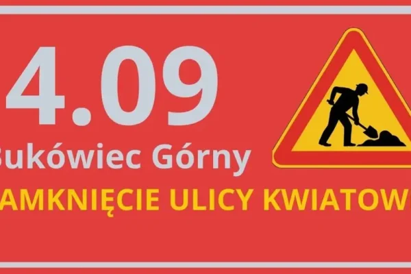 Od 4 września zamknięcie ul. Kwiatowej w Bukówcu Górnym – rusza budowa drogi