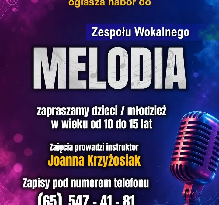 Rusza nabór do zespołu wokalnego „Melodia” w Miejskiej Górce – zajęcia dla młodzieży