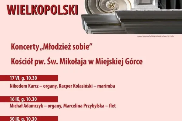 VII Festiwal Muzyczny „Organy Wielkopolski” – koncerty w Miejskiej Górce