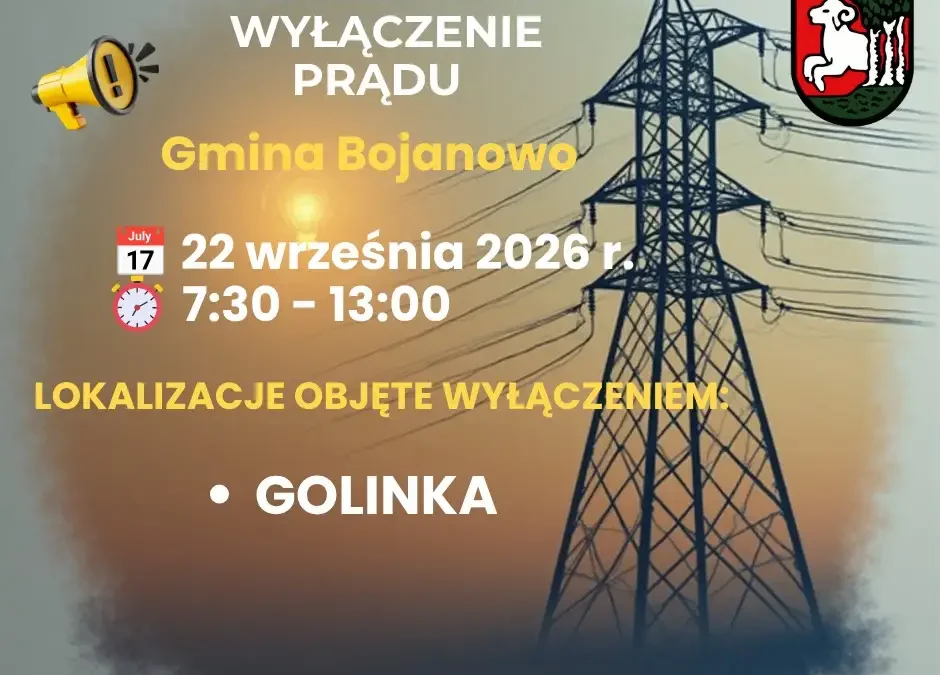 Planowane wyłączenia prądu w Golince – 22 września 2026