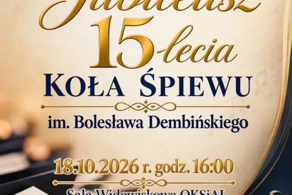 Miejska Górka: Koło Śpiewu im. Bolesława Dembińskiego świętuje 15-lecie