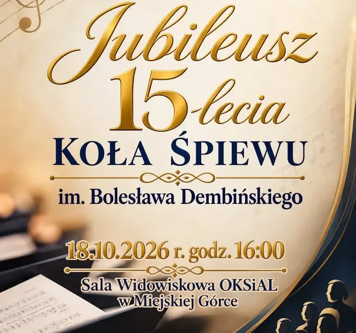 Miejska Górka: Koło Śpiewu im. Bolesława Dembińskiego świętuje 15-lecie