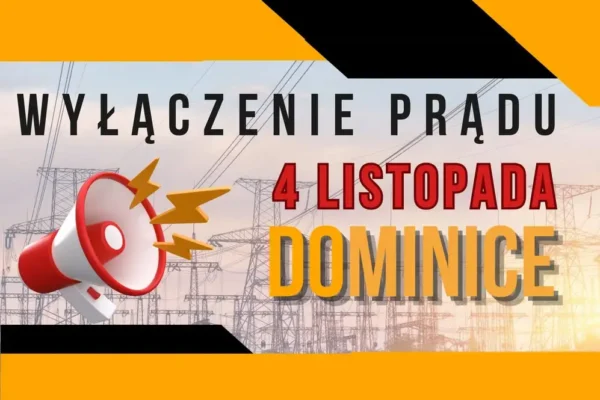 Planowane wyłączenie prądu w Dominicach 4 listopada